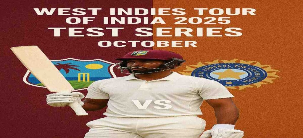 West Indies Tour of India 2025 Test Series